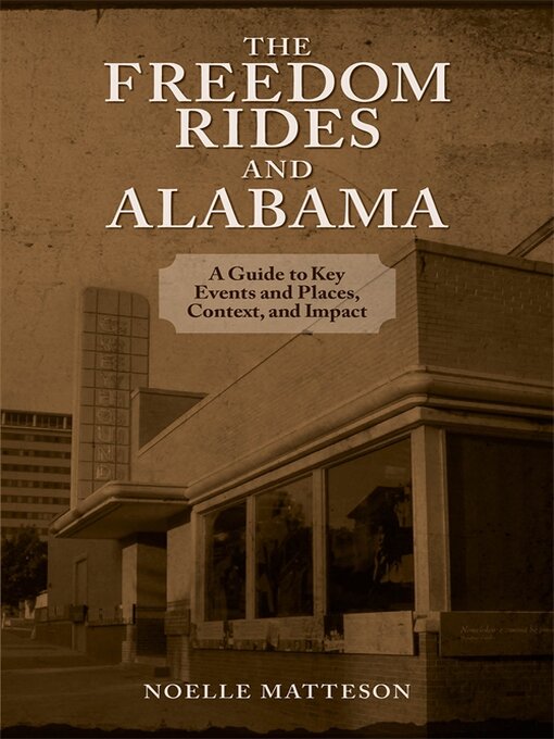 Title details for The Freedom Rides and Alabama by Noelle Matteson - Available